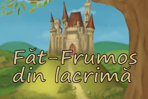 Fat-Frumos din lacrima